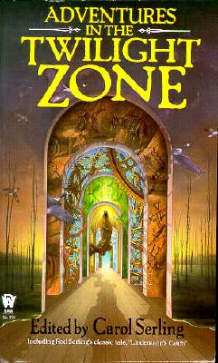 ADVENTURES IN THE TWILIGHT ZONE