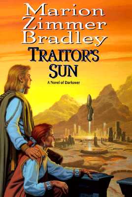 Traitor's Sun: DAW Collectors #1109 Darkover