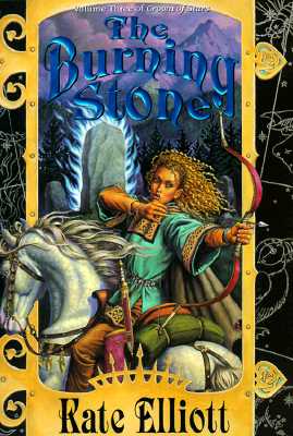 THE BURNING STONE: VOLUME THREE OF CROWN OF STARS