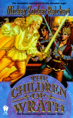 The Children of Wrath: The Renshai Chronicles, Volume 3 (Renshai Chronicles)