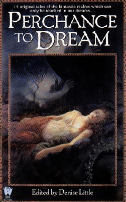 Perchance to Dream