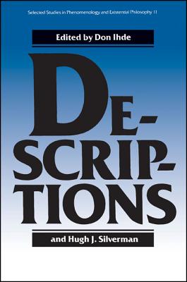 Descriptions (SUNY Series, Selected Studies in Phenomenology and Existential Philosophy)