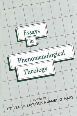 Essays in Phenomenological Theology