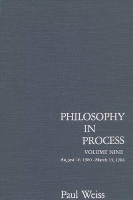 Philosophy in Process: Vol. 9 (SUNY Series in Philosophy)