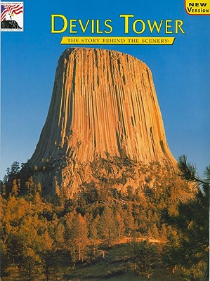 Image for Devils Tower: The Story Behind the Scenery Devils Tower: The Story Behind the Scenery