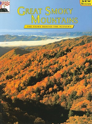 Great Smoky Mountains: The Story Behind the Scenery (English and German Edition)