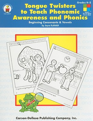 Tongue Twisters to Teach Phonemic Awareness And Phonics: Beginning Consonants And Vowels