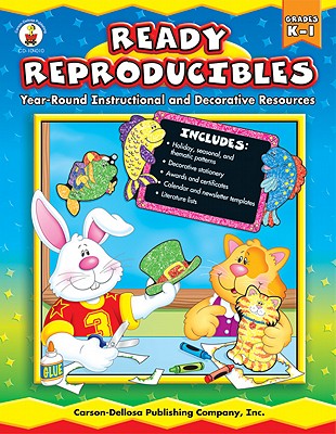 Ready Reproducibles, Grades K - 1: Year-Round Instructional and Decorative Resources