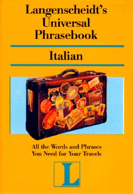 Image for Langenscheidt's Universal Phrasebook Italian: Italian (Langenscheidt Travel Dictionaries) (Italian Edition)