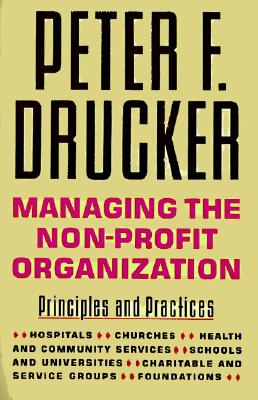 Managing the Non-Profit Organization: Principles and Practices Image for Managing the Non-Profit Organization: Principles and Practices