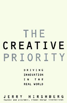 The Creative Priority Driving Innovative Business in the Real World