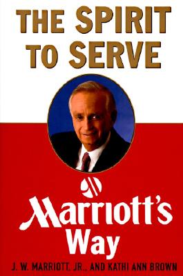 The Spirit to Serve Marriott's Way
