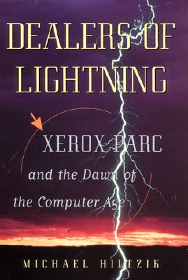 Dealers Of Lightning: Xerox Parc And The Dawn Of T