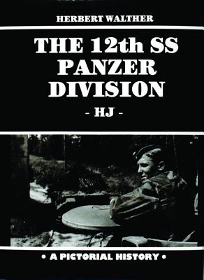 12th SS Armored Division: A Documentation in Word & Pictures. History