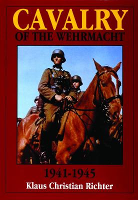 Cavalry of the Wehrmacht 1941-1945.