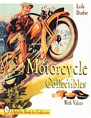 Motorcycle Collectibles (A Schiffer Book for Collectors)