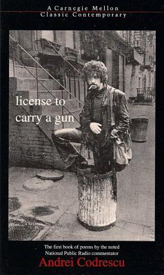 License to Carry a Gun (Carnegie Mellon Classic Contemporary Series: Poetry)