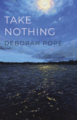 Take Nothing (Carnegie Mellon University Press Poetry Series)