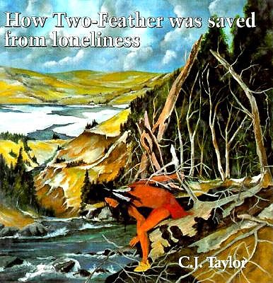 How Two-Feather was Saved from Loneliness