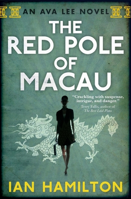 The Red Pole of Macau: An Ava Lee Novel: Book 4 (The Ava Lee Novels, 4)