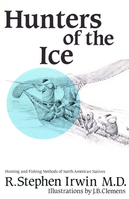 Hunters of the Ice (Native Hunter Series)