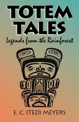 Image for Totem Tales: Legends of the Rainforest
