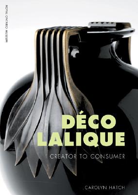 Image for Deco Lalique: Creator to Consumer
