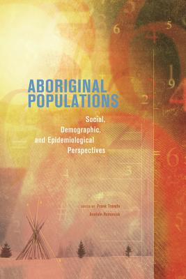 Aboriginal Populations: Social, Demographic, and Epidemiological Perspectives
