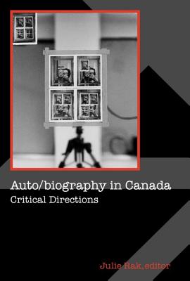 Auto/biography in Canada: Critical Directions (Cultural Studies, 4)