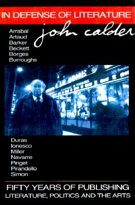In Defense of Literature: Fifty Years of Publishing, Literature, Politics and the Arts