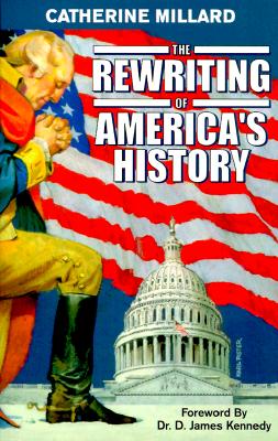 The Rewriting of America's History