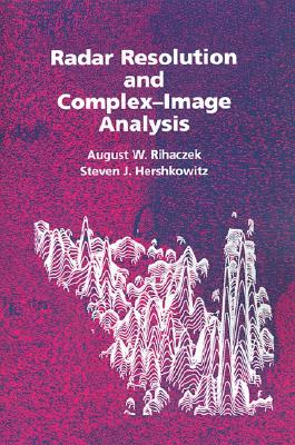 Radar Resolution and Complex-Image Analysis (Artech House Radar Library)
