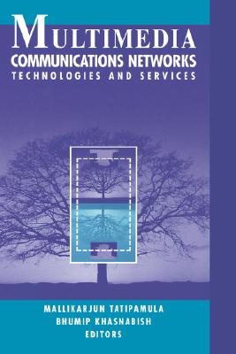 Multimedia Communications Networks (Artech House Telecommunications Library)