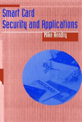Smart Card Security and Applications (Artech House Telecommunications Library)