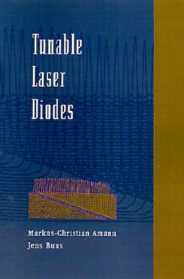 Tunable Laser Diodes (Artech House Optoelectronics Library)