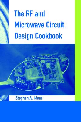 The RF and Microwave Circuit Design Cookbook (Artech House Mobile Communications)