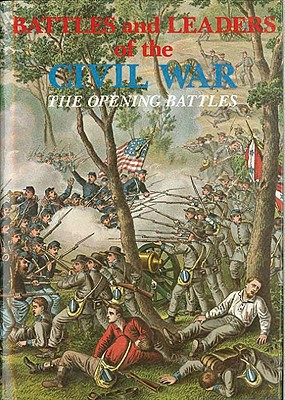 Image for Battles and Leaders of the Civil War V1 - The Opening Battles