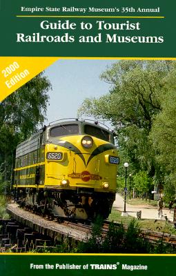 Guide to Tourist Railroads and Museums (2000)