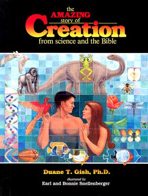 Amazing Story of Creation: From Science and the Bible