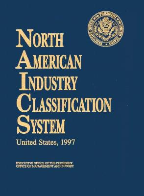 NAICS North American Industry Classification System : United States, 1997 (Cloth)