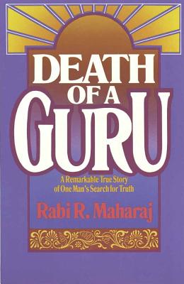Death of a Guru A Remarkable True Story of one Man's Search for Truth Image for Death of a Guru A Remarkable True Story of one Man's Search for Truth