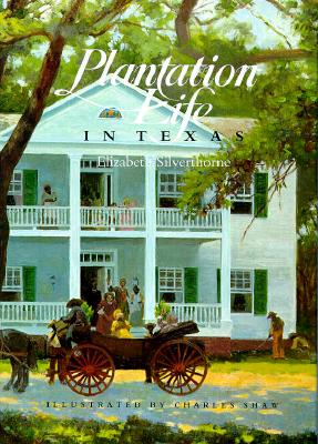 Image for Plantation Life in Texas Plantation Life in Texas