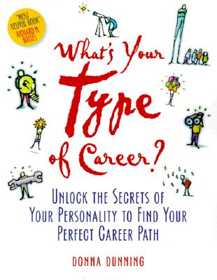 Image for What's Your Type of Career?: Unlock the Secrets of Your Personality to Find Your Perfect Career Path