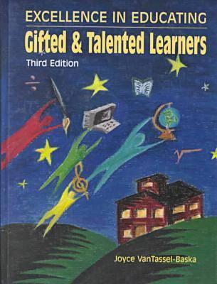 Excellence in Educating Gifted & Talented Learners Van Tassel-Baska, Joyce