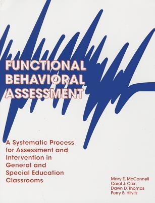 Functional Assessment, a Systematic Process and Intervention in General and Special Education