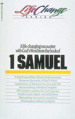 A Navpress Bible Study on the Book of I Samuel (Lifechange Series)