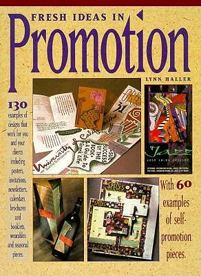 Fresh Ideas In Promotion, With 60 Examples Of Self-promotion Pieces