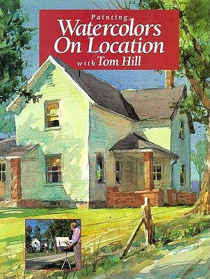 Painting Watercolors on Location with Tom Hill