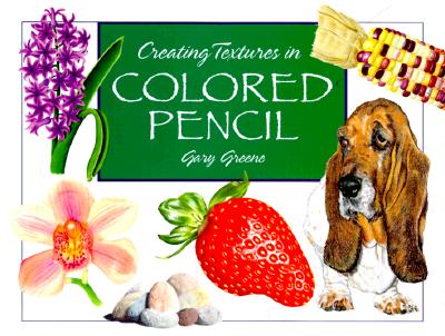 CREATING TEXTURES IN COLORED PENCIL