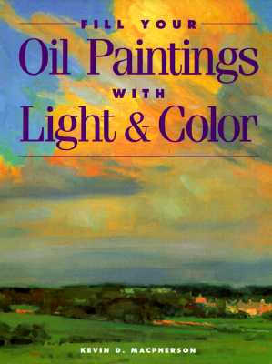 Image for Fill Your Oil Paintings With Light & Color Fill Your Oil Paintings With Light & Color